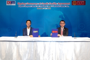 EXIM BANK สนับสนุนทางการเงินแก่ธนาคารกานาเดีย กัมพูชา  ส่งเสริมผู้ประกอบการกัมพูชาลงทุนธุรกิจและนำเข้าสินค้าไทย